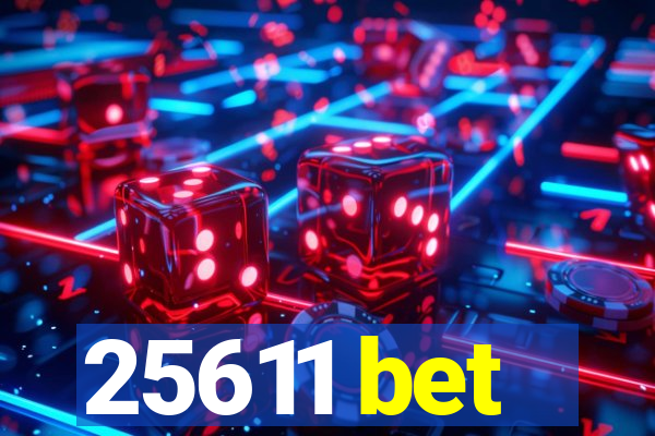 25611 bet